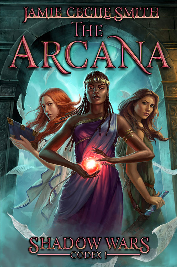Book cover of The Arcana, featuring Nensela, Bessa and Idana standing together.